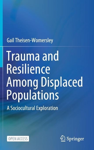 Бумажная книга «Trauma and Resilience Among Displaced Populations: A Sociocultural Exploration», автор Гейл Тейзен-Уомерсли - фото №1