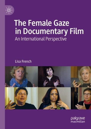 Бумажная книга «The Female Gaze in Documentary Film: An International Perspective», автор Лиза Френч - фото №1