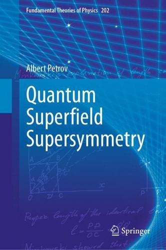 Бумажная книга «Quantum Superﬁeld Supersymmetry», автор Альберт Петров - фото №1