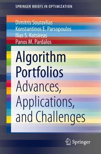 [object Object] «Algorithm Portfolios: Advances, Applications, and Challenges», авторів Дімітріс Суравліас, Іліас С. Коціреас, Константінос Е. Парсопулос, Панос М. Пардалос - фото №1