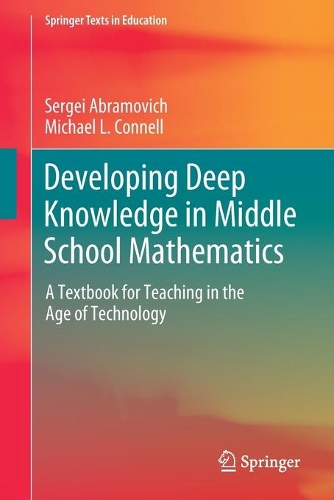 Паперова книга «Developing Deep Knowledge in Middle School Mathematics: A Textbook for Teaching in the Age of Technology», авторів Майкл Л. Коннелл, Сергій Абрамович - фото №1