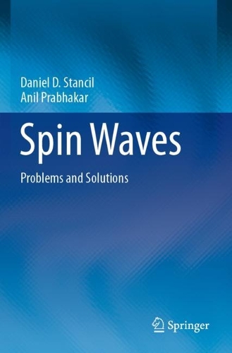 Паперова книга «Spin Waves: Problems and Solutions», авторів Аніл Прабхакар, Деніел Д. Стенсіл - фото №1
