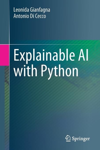 [object Object] «Explainable AI with Python», авторов Антонио Ди Чекко, Леонида Джанфанья - фото №1