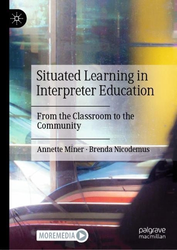 [object Object] «Situated Learning in Interpreter Education: From the Classroom to the Community», авторов Аннет Майнер, Бренда Никодимус - фото №1