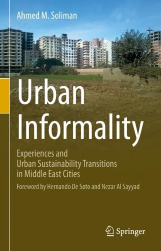 Бумажная книга «Urban Informality: Experiences and Urban Sustainability Transitions in Middle East Cities» - фото №1