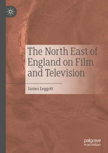 Бумажная книга «The North East of England on Film and Television», автор Джеймс Легготт - фото №1