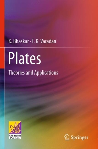 Бумажная книга «Plates: Theories and Applications», авторов К. Бхаскар, Т. К. Варадан - фото №1