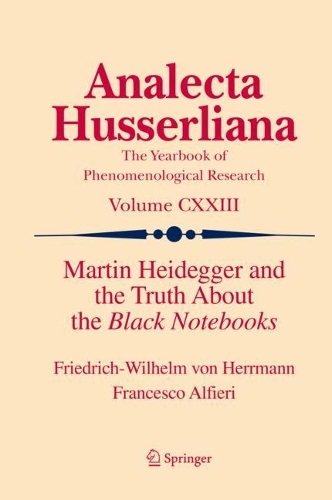 Паперова книга «Martin Heidegger and the Truth About the Black Notebooks», авторів Франческо Альф'єрі, Фрідріх-Вільгельм фон Германн - фото №1