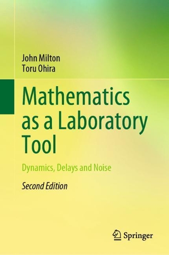 Бумажная книга «Mathematics as a Laboratory Tool: Dynamics, Delays and Noise», автор Джон Милтон - фото №1
