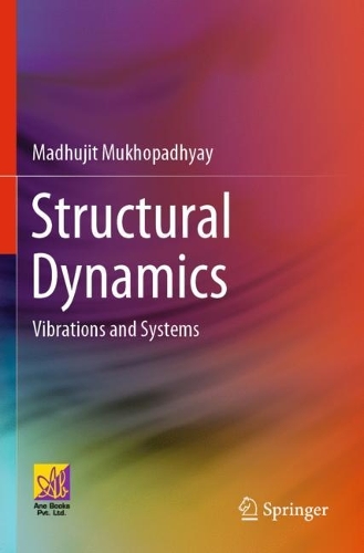 Паперова книга «Structural Dynamics: Vibrations and Systems», автор Мадхуджит Мухопадх'яй - фото №1