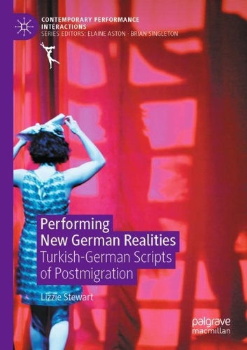 Бумажная книга «Performing New German Realities: Turkish-German Scripts of Postmigration», автор Лиззи Стюарт - фото №1