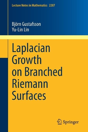 Паперова книга «Laplacian Growth on Branched Riemann Surfaces», авторів Бйорн Густафссон, Ю-Лін Лін - фото №1
