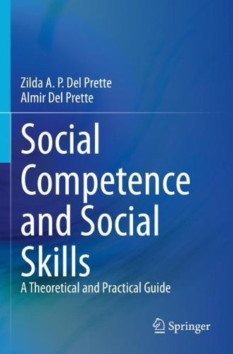 Бумажная книга «Social Competence and Social Skills: A Theoretical and Practical Guide», авторов Альмир Дель Претте, Зильда А. П. Дель Претте - фото №1