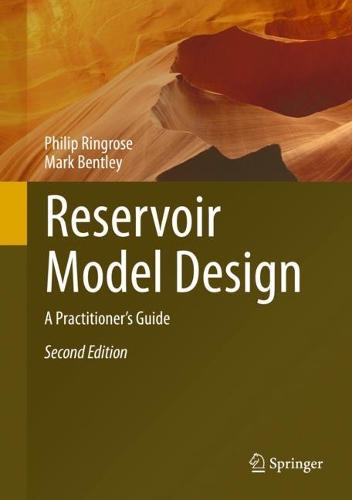 Бумажная книга «Reservoir Model Design: A Practitioner's Guide», авторов Марк Бентли, Филип Рингроуз - фото №1