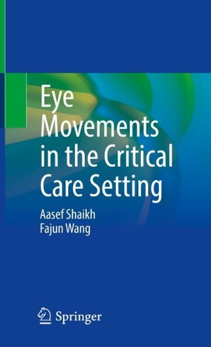 Паперова книга «Eye Movements in the Critical Care Setting», авторів Аасеф Шайх, Фаджун Ван - фото №1