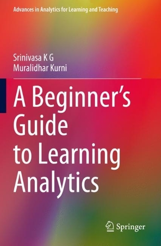 Бумажная книга «A Beginner’s Guide to Learning Analytics», авторов Муралидхар Курни, Шриниваса К Г - фото №1