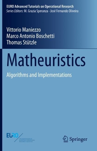 [object Object] «Matheuristics: Algorithms and Implementations», авторів Марко Антоніо Боскетті, Томас Штюцле, Вітторіо Маньєццо - фото №1