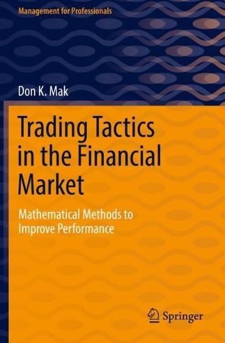 Бумажная книга «Trading Tactics in the Financial Market: Mathematical Methods to Improve Performance», автор Дон К. Мак - фото №1