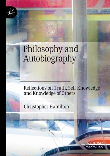 Бумажная книга «Philosophy and Autobiography: Reflections on Truth, Self-Knowledge and Knowledge of Others», автор Кристофер Гамильтон - фото №1