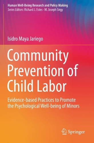 Бумажная книга «Community Prevention of Child Labor: Evidence-based Practices to Promote the Psychological Well-being of Minors», автор Исидро Майя Хариего - фото №1
