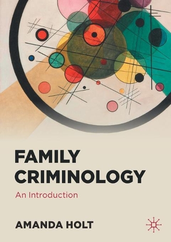 Бумажная книга «Family Criminology: An Introduction», автор Аманда Холт - фото №1