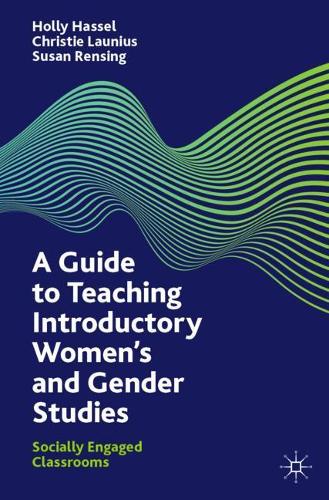 Паперова книга «A Guide to Teaching Introductory Women’s and Gender Studies: Socially Engaged Classrooms», авторів Крісті Лауніус, Холлі Хассел, Сюзан Ренсінг - фото №1