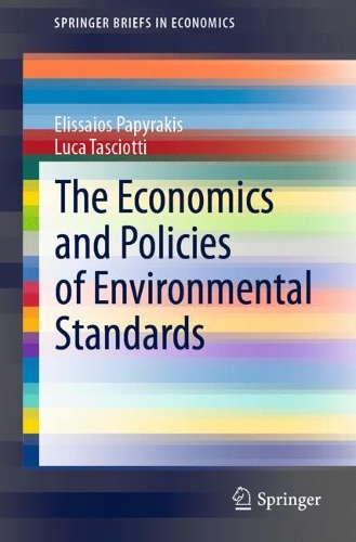 Бумажная книга «The Economics and Policies of Environmental Standards», авторов Элиссайос Папиракис, Лука Таскиотти - фото №1