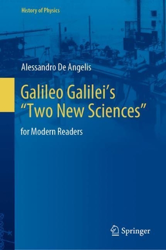 Паперова книга «Galileo Galilei’s “Two New Sciences”: for Modern Readers», автор Алессандро Де Анджеліс - фото №1