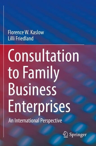 Бумажная книга «Consultation to Family Business Enterprises: An International Perspective», авторов Флоренс В. Каслоу, Лили Фридланд - фото №1