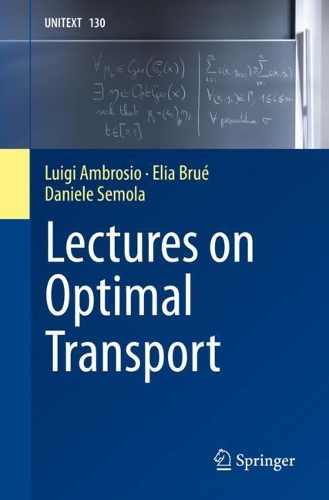 [object Object] «Lectures on Optimal Transport», авторів Даніеле Семола, Еліа Бруе, Луїджі Амброзіо - фото №1