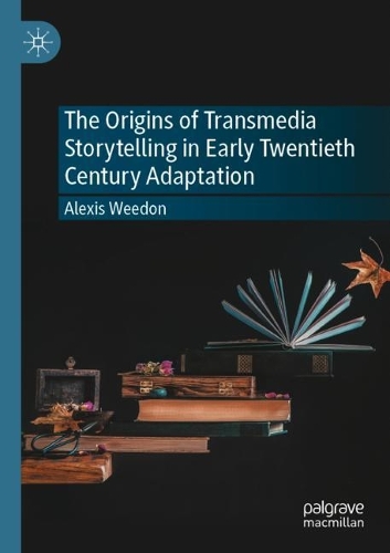 Паперова книга «The Origins of Transmedia Storytelling in Early Twentieth Century Adaptation», автор Алексіс Уідон - фото №1