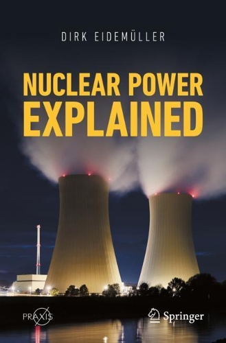 Бумажная книга «Nuclear Power Explained», автор Дирк Эйдемюллер - фото №1