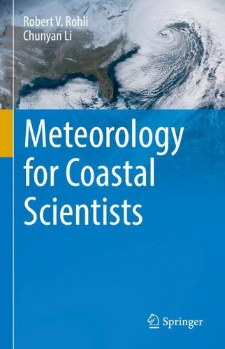 Паперова книга «Meteorology for Coastal Scientists», авторів Чуньян Лі, Роберт В. Ролі - фото №1