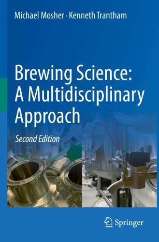 Бумажная книга «Brewing Science: A Multidisciplinary Approach», авторов Кеннет Трантэм, Майкл Мошер - фото №1