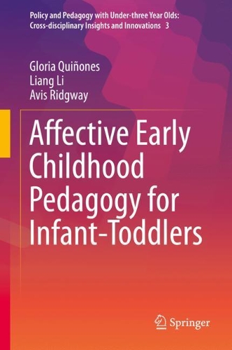 Паперова книга «Affective Early Childhood Pedagogy for Infant-Toddlers», авторів Авіс Ріджвей, Глорія Кіньйонес, Лян Лі - фото №1