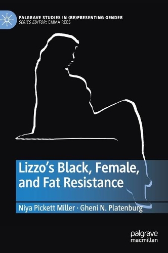 Бумажная книга «Lizzo’s Black, Female, and Fat Resistance», авторов Гени Н. Платенбург, Ния Пикетт Миллер - фото №1