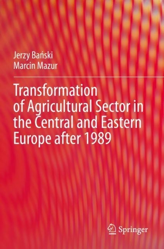 Бумажная книга «Transformation of Agricultural Sector in the Central and Eastern Europe after 1989», авторов Ежи Баньски, Марцин Мазур - фото №1