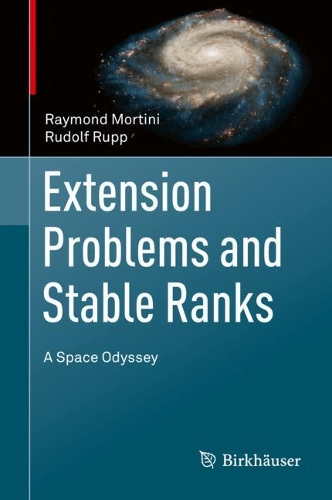 Паперова книга «Extension Problems and Stable Ranks: A Space Odyssey», авторів Реймонд Мортині, Рудольф Рупп - фото №1