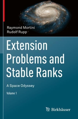 Паперова книга «Extension Problems and Stable Ranks: A Space Odyssey», авторів Реймонд Мортині, Рудольф Рупп - фото №1