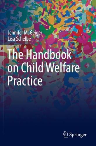 Бумажная книга «The Handbook on Child Welfare Practice», авторов Дженнифер М. Гейгер, Лиза Шельбе - фото №1