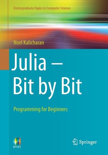 [object Object] «Julia - Bit by Bit: Programming for Beginners», автор Ноель Калічаран - фото №1
