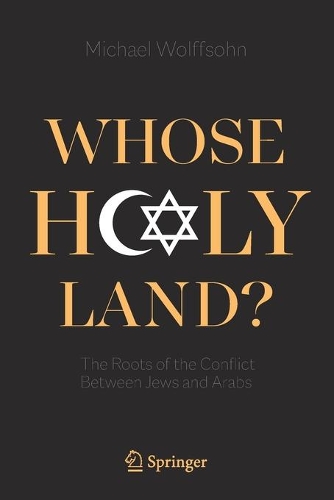 Паперова книга «Whose Holy Land?: The Roots of the Conflict Between Jews and Arabs», автор Міхаель Вольфсон - фото №1
