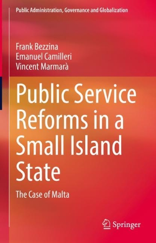 Паперова книга «Public Service Reforms in a Small Island State : The Case of Malta», авторів Еммануель Каміллері, Френк Беззіна, Вінсент Мармара - фото №1
