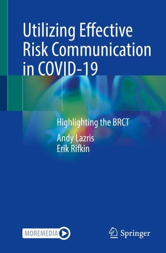 Бумажная книга «Utilizing Effective Risk Communication in COVID-19: Highlighting the BRCT», авторов Энди Лазрис, Эрик Рифкин - фото №1