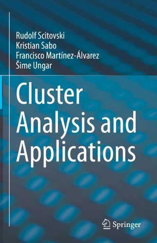 [object Object] «Cluster Analysis and Applications», авторов Франсиско Мартинес-Альварес, Кристиан Сабо, Рудольф Сцитовский, Симе Унгар - фото №1