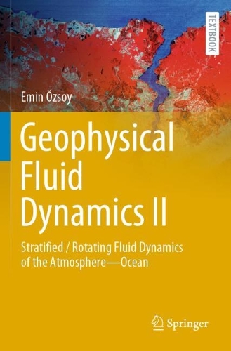 Паперова книга «Geophysical Fluid Dynamics II: Stratified / Rotating Fluid Dynamics of the Atmosphere—Ocean», автор Емін Озсой - фото №1