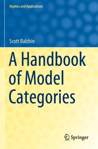 [object Object] «A Handbook of Model Categories», автор Скотт Балчин - фото №1