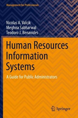 [object Object] «Human Resources Information Systems: A Guide for Public Administrators», авторів Меґна Сабхарвал, Ніколас А. Вальчик, Теодоро Х. Бенавідес - фото №1