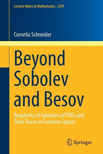 Бумажная книга «Beyond Sobolev and Besov: Regularity of Solutions of PDEs and Their Traces in Function Spaces», автор Корнелия Шнайдер - фото №1