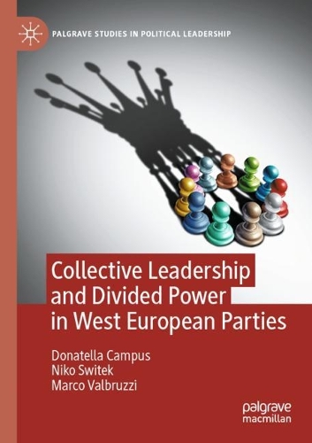 Бумажная книга «Collective Leadership and Divided Power in West European Parties», авторов Донателла Кампус, Марко Вальбруцци, Нико Свитек - фото №1
